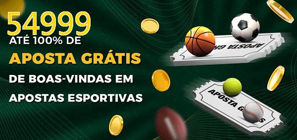 54999bet Ate 100% de Aposta Gratis